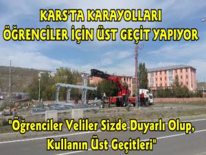 Kars'ta Öğrenciler İçin Üst Geçit Yapılıyor