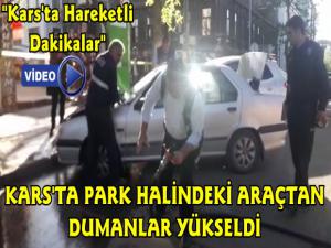 Kars'ta Park Halindeki Otomobilden Dumanlar Yükseldi