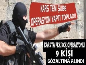 Kars'ta PKK/KCK Operasyonu 9 Gözaltı