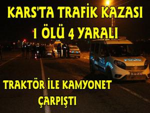 Karsta Trafik Kazası: 1 Ölü 4 Yaralı
