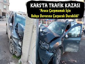 Kars'ta Trafik Kazası, Bahçe Duvarına Çarparak Durabildi