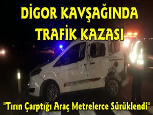 Kars'ta Trafik Kazası Tırın Çarptığı Araç Metrelerce Sürüklendi