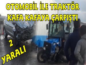 Kars'ta Trafik Kazası Traktörle Otomobil Kafa Kafaya Çarpıştı