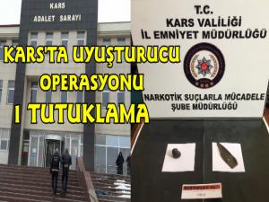 Kars'ta Uyuşturucu Operasyonu: 1 Kişi Tutuklandı