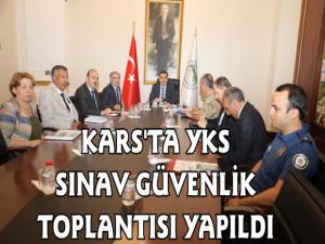 Kars'ta YKS Güvenlik Toplantısı Yapıldı