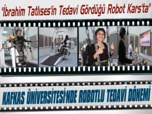 Kars'ta Yürüme Engelli Vatandaşlara Kafkas Üniversitesinde Robotlu Tedavi