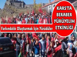 Kars'ta Yüzlerce Vatandaş Beraber Yürüyelim Etkinliğinde Buluştu