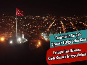 Kars Turistlerin En Çok Ziyaret Ettiği Şehir Oldu 