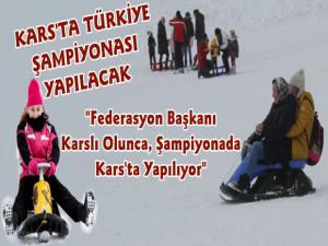 Kars Türkiye Şampiyonasına Ev Sahipliği Yapacak