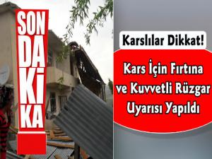 Kars Valiliği'nden Fırtına Uyarısı