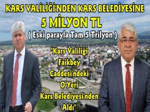 Kars Valiliği'nden Kars Belediyesine 5 Milyon TL