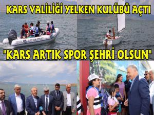 Kars Valiliği Yelken Kulübü Açıldı