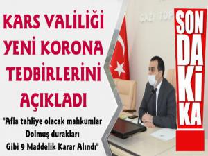 Kars Valiliği Yeni Koronavirüs Tedbir Kararlarını Açıkladı