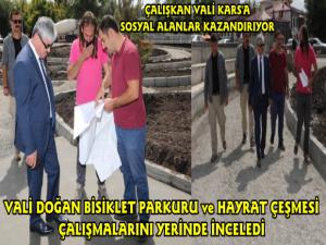 Kars Valisi Rahmi Doğan Bisiklet Parkuru ve Hayrat Çeşmesi'ndeki Çalışmaları İnceledi