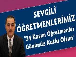 Kars Valisi Türker Öksüz'ün 24 Kasım Öğretmenler Günü Mesajı