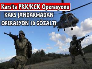 Kars ve İlçelerinde PKK Operasyonu 10 Gözaltı