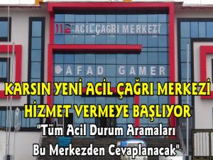 Karsın 112 Acil Çağrı Merkezi Yeni Hizmet Binası Açılıyor