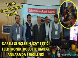 Karslı Gençlerin Yaptığı Elektronik ve Robotik İHA'lar Ankara'da İlgi Odağı Oldu