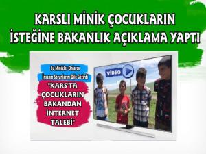 Karslı Minik Çocukların İsteğine Bakanlıktan Açıklama