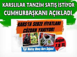 Karslı Vatandaşlar Pahalı Sebze Fiyatlarından Dolayı Tanzim Satış İstiyor