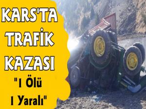 Karsta Trafik Kazası 1 Ölü 1 Ağır Yaralı