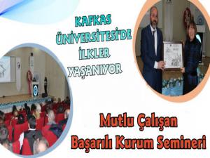 KAÜ'de 'Mutlu Çalışan-Başarılı Kurum' Semineri