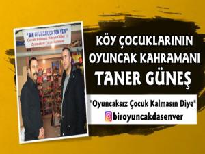 Köy Çocuklarının Oyuncak Kahramanı Taner Güneş