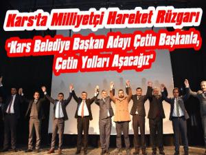 MHP Kars Belediye Başkan Adayı Çetin Nazik'e Kars'ta Coşkulu Karşılama