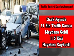 Ocak Ayında 31 Bin Trafik Kazası Oldu 115 Kişi Öldü