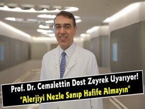 Prof. Dr. Cemalettin Dost Zeyrek Uyarıyor, Alerjiyi Nezle Sanıp Hafife Almayın