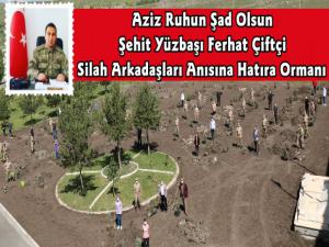Şehit Yüzbaşı Ferhat Çiftçi adına Kars'ta Hatıra Ormanı Oluşturuldu