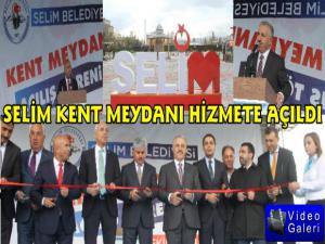 Selim Belediyesi Kent Meydanı Açıldı