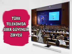 Türk Telekomda Siber Güvenlik Zirvesi