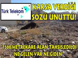 Türk Telekom Karsa verdiği sözü unuttu..!