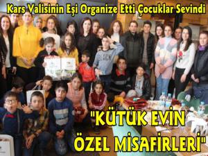 Vali Öksüz'ün Eşi Çocuk Evlerinde Kalan Çocukları Misafir Etti