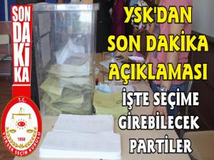 YSK Açıkladı Seçimlere 13 Parti Katılacak