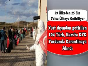 Yurtdışından Getirilen 104 Türk Vatandaşı  Kars'ta Koronavirüs Karantinasına Alındı 