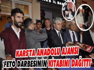 Anadolu Ajansı Kars'ta FETÖ Darbesinin Kitabını Dağıttı