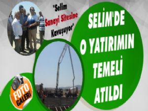 Selim'e Yatırım Müjdesi