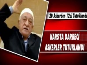 Kars'ta FETÖ'cü Yarbaylar Tutuklandı