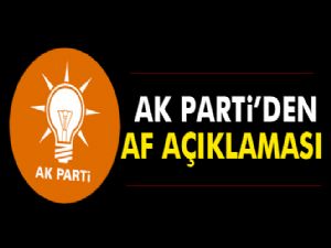 AK Parti'den af açıklaması