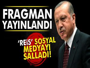 'REİS' Sosyal Medyayı Salladı