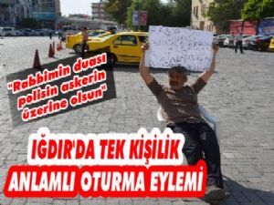 Iğdır'da Tek Kişilik 'Dev Protesto'