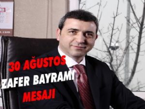 Erdoğan Yıldırım'ın 30 Ağustos Zafer Bayramı Mesajı