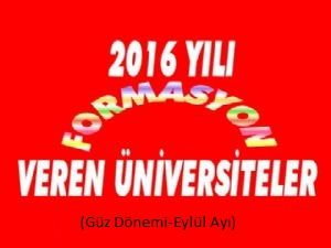 2016 Yılı Eylül Ayı'nda Formasyon Başvurusu Alan Üniversiteler