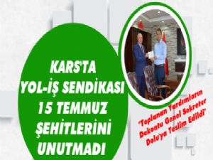 Kars'ta Yol-İş Sendikası '15 Temmuz Şehitlerini Unutmadı'