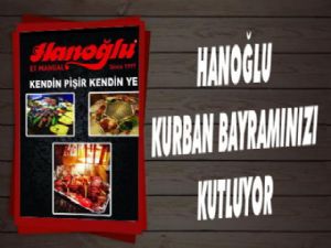 Hanoğlu Kurban Bayramınızı Kutlar