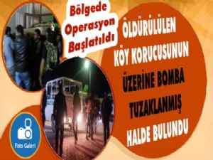 Öldürülen Korucunun Cesedine Bomba Tuzaklamışlar