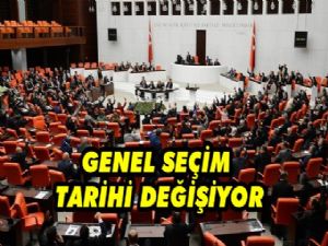 Genel Seçim Tarihi Değişiyor