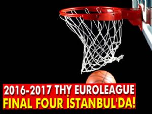 THY Euroleague Final Four İstanbul'da